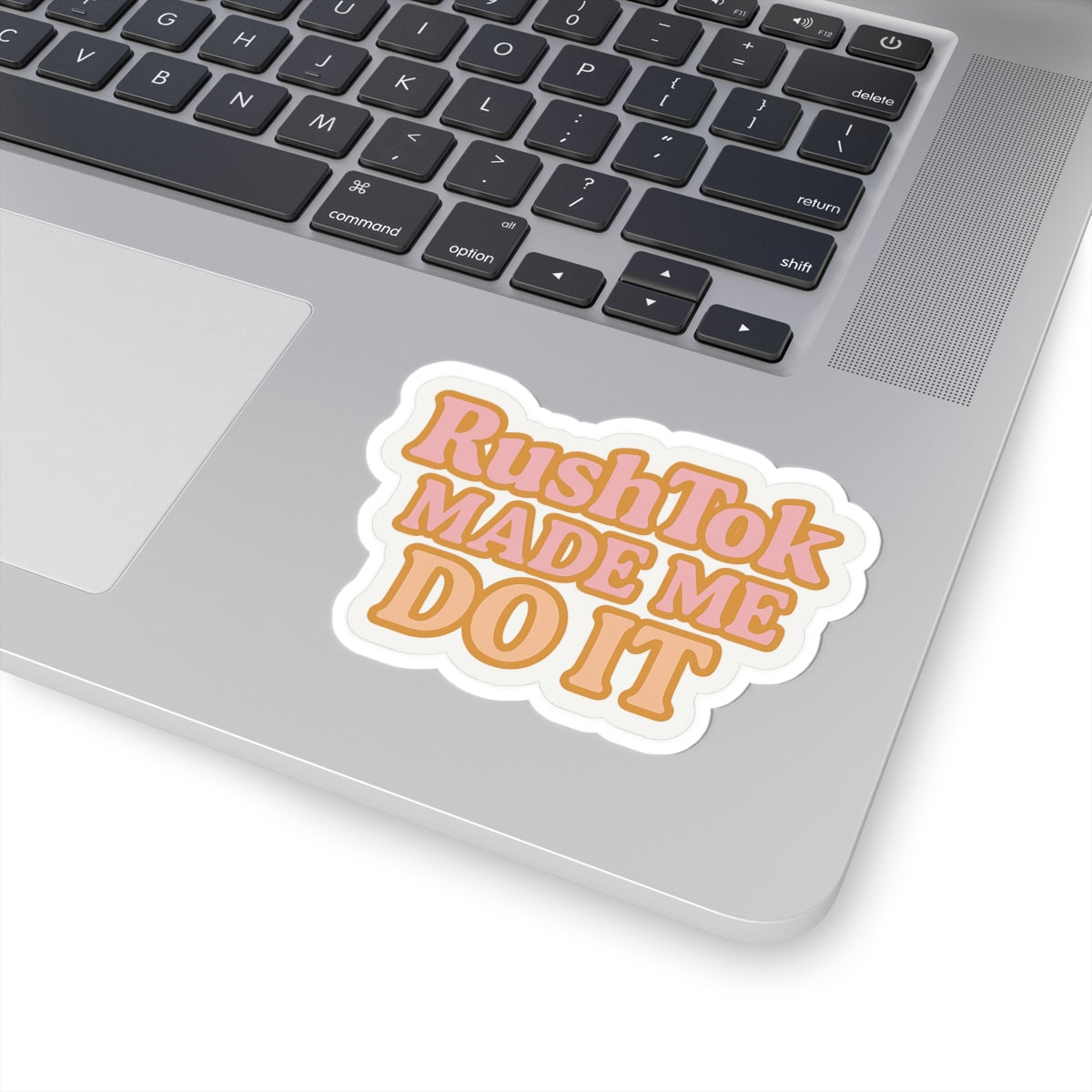 RushTok Made Me Do It Stickers, Fun Laptop Decor, Trendy Vinyl Stickers, Gift for Social Media Lovers, Cute Planner Accessories